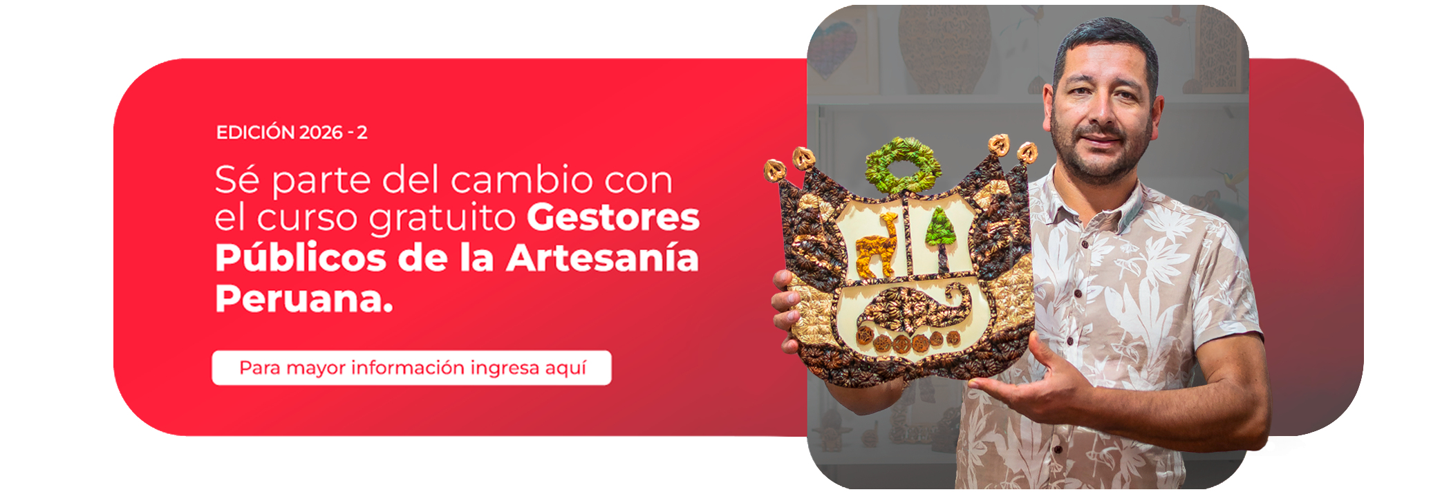 Gestores Públicos de la Artesanía Peruana” - Edición 2026-2